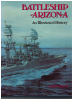 Battleship Arizona An illustrated History (1 St.) Paul Stillwell; Naval Institute Press